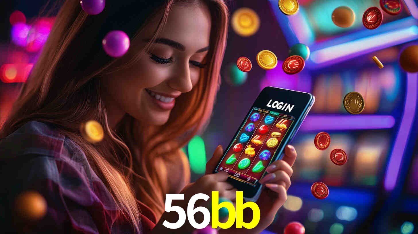 56bb: Jogos de Caça-Níqueis-Altas Recompensas, Roleta-Velocidade, Blackjack-Desafios Máximos